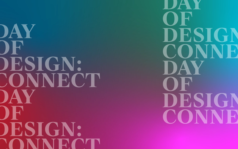 Colorful gradient background in blue and pink hues overlaid with large serif text "Day of Design: Connect"